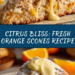Fresh Orange Scones Recipe