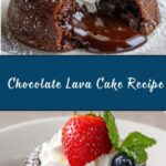 Chocolate Lava Cake Recipe