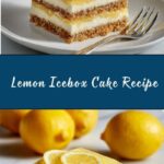 Lemon Icebox Cake Recipe
