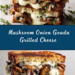 Mushroom Onion Gouda Grilled Cheese Recipe