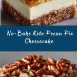 No-Bake Keto Pecan Pie Cheesecake Recipe
