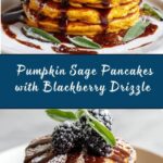 Pumpkin Sage Pancakes with Blackberry Sauce Recipe