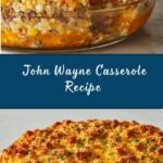 John Wayne Casserole Recipe