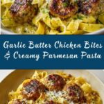 Garlic Butter Chicken Bites with Creamy Parmesan Pasta Recipe