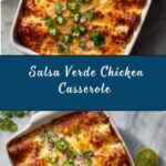 Salsa Verde Chicken Casserole Recipe