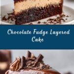 Chocolate Fudge Layered Cake Recipe