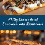 Philly Cheese Steak Sandwich with Mushrooms Recipe