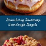 Strawberry Shortcake Sourdough Bagels Recipe