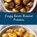 Garlic Roasted Potatoes Recipe