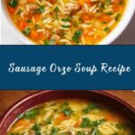 Marry Me Sausage Orzo Soup Recipe