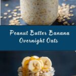 Peanut Butter & Banana Overnight Oats Recipe