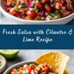 Fresh Salsa with Cilantro & Lime Recipe