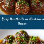 Beef Meatballs in Mushroom Sauce Recipe