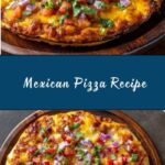 Mexican Pizza Recipe