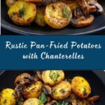Pan-Fried Potatoes with Chanterelles Recipe