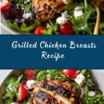 Perfect Grilled Chicken Breasts Recipe