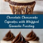 Chocolate Cheesecake Cupcakes with Whipped Ganache Frosting Recipe