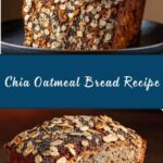 Oatmeal and Chia Bread Recipe