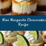 Mini Margarita Cheesecakes Recipe