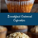 Breakfast Oatmeal Cupcakes Recipe