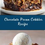 Chocolate Pecan Cobbler Recipe