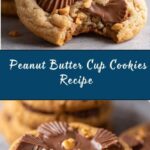 Peanut Butter Cup Cookies Recipe