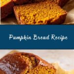 Perfect Pumpkin Bread Recipe