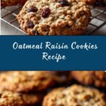 Oatmeal Raisin Cookies Recipe