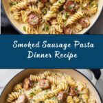 Creamy Smoked Sausage Pasta Recipe