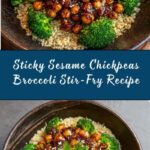 Sticky Sesame Chickpeas & Broccoli Recipe