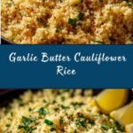 Garlic Butter Cauliflower Rice Recipe