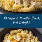 Comforting Chicken & Noodles Crock Pot Recipe