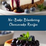 No-Bake Blueberry Cheesecake Recipe
