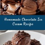 Homemade Chocolate Ice Cream Recipe