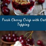 Fresh Cherry Crisp Recipe