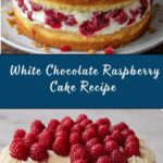 White Chocolate Raspberry Cake Recipe
