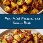 Pan-Fried Potatoes and Onions Hash Recipe