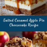 Salted Caramel Apple Pie Cheesecake Recipe