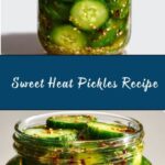 Sweet Heat Pickles Recipe