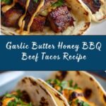 Garlic Butter Honey BBQ Beef Tacos Recipe