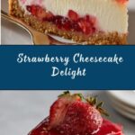 Creamy Strawberry Cheesecake Recipe