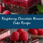 Heavenly Raspberry Chocolate Mousse Cake Recipe