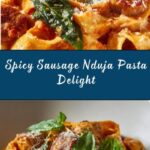 Sausage Nduja Pasta Recipe