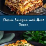 Classic Lasagna with Meat Sauce Recipe
