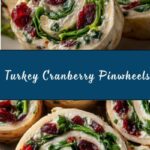 Turkey Cranberry Pinwheels Recipe
