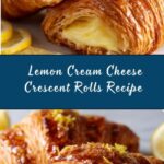 Lemon Cream Cheese Crescent Rolls Recipe