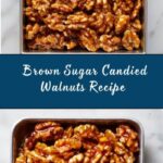 Brown Sugar Candied Walnuts Recipe