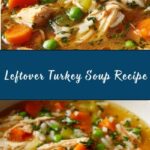 Leftover Turkey Soup Recipe