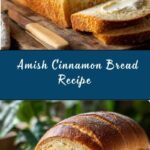 The Irresistible Delight of Amish Cinnamon Bread Recipe