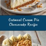 Oatmeal Cream Pie Cheesecake Recipe